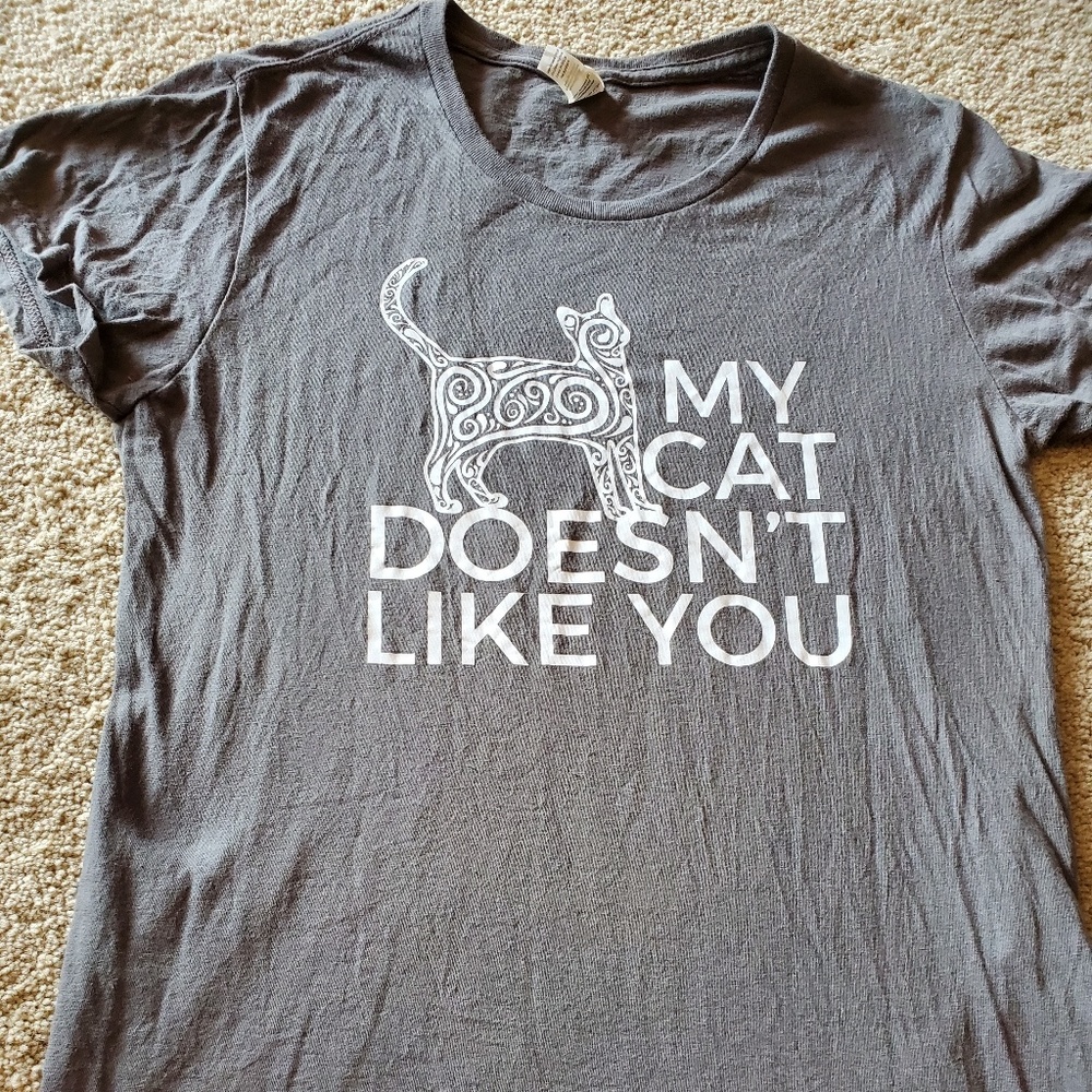 Women's "My Cat Doesn't Like You" Grey Tshirt Med